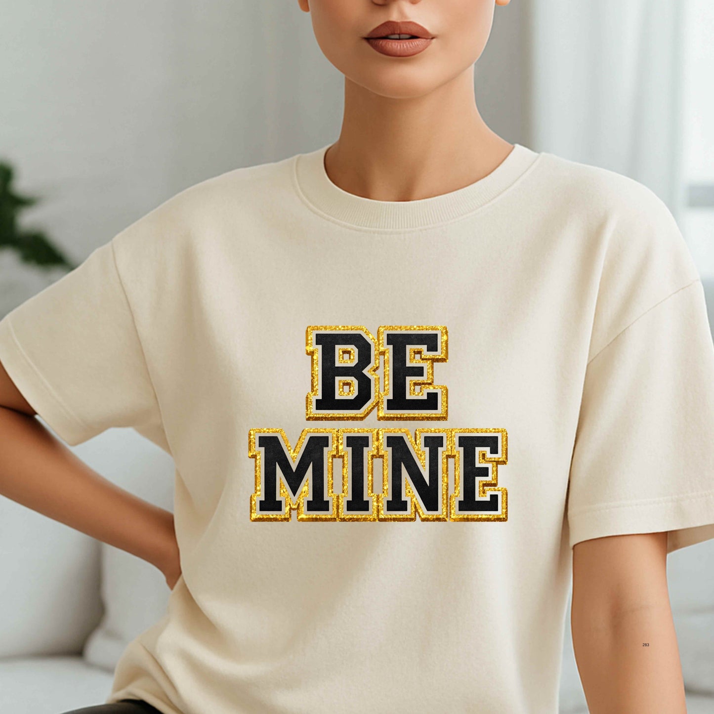 BE MINE.. T-Shirt