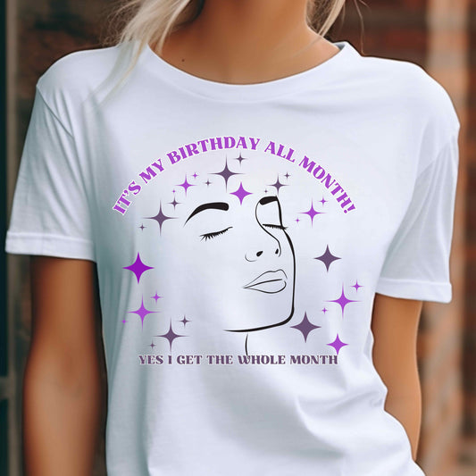 Birthday month. T-Shirt