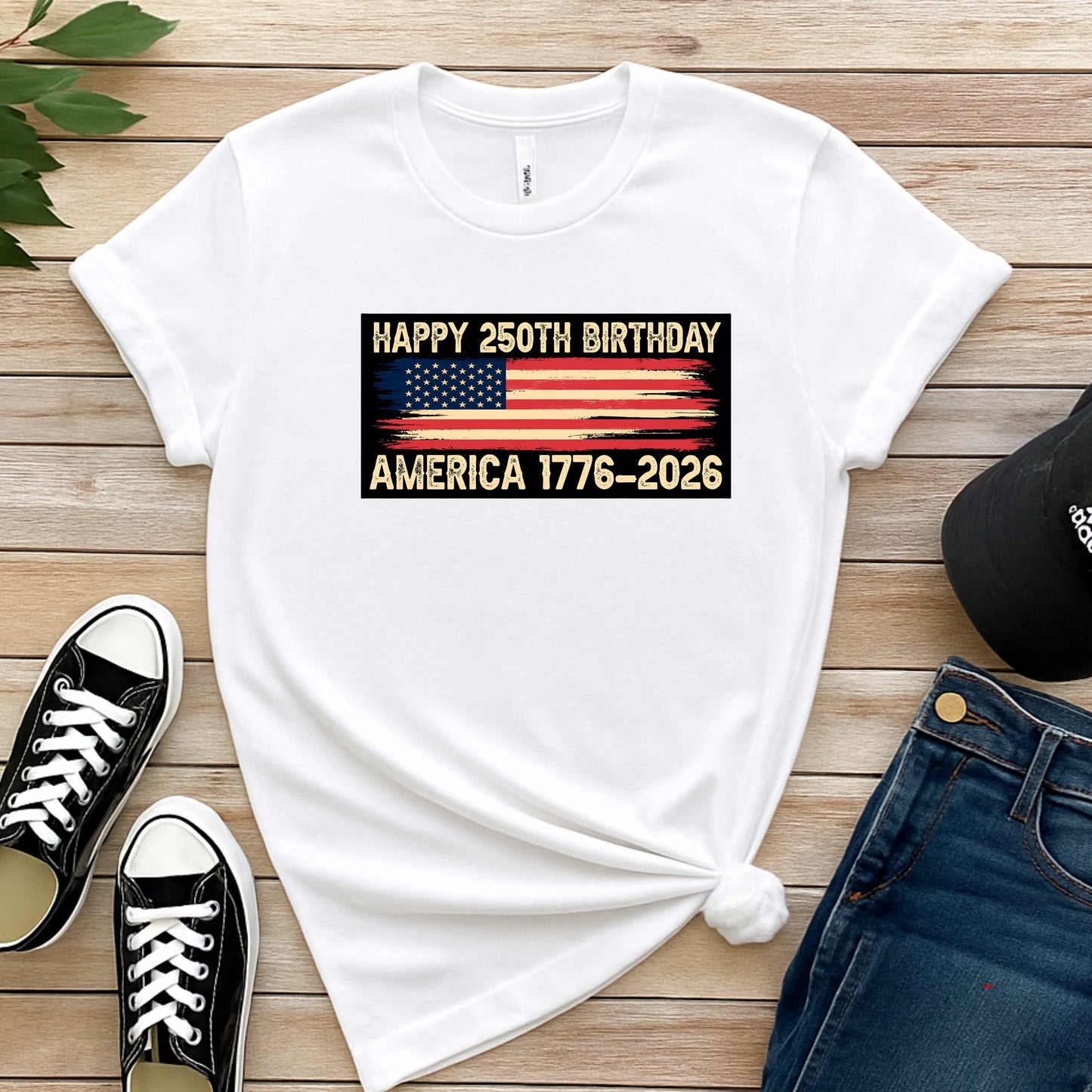 HAPPY 250TH BIRTHDAY FLAG. T-Shirt