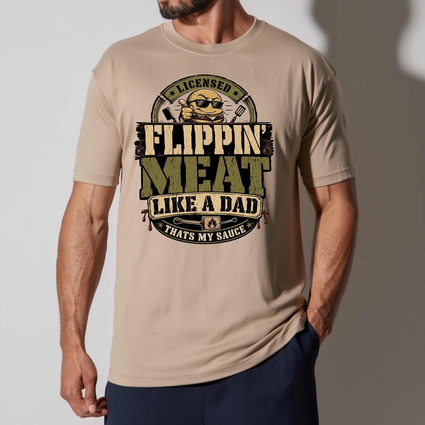 FLIPPIN' MEAT LIKE A DAD. T-Shirt