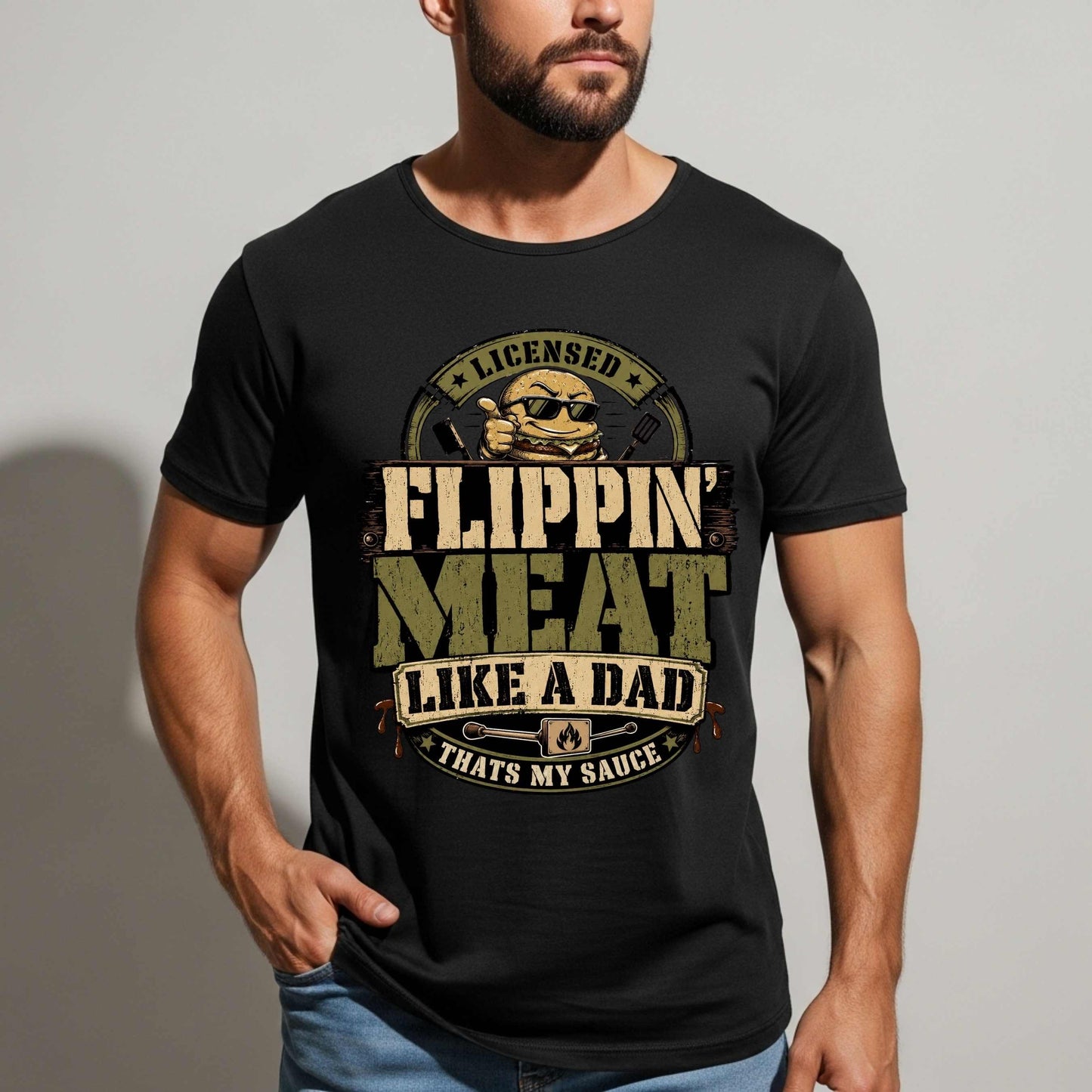 FLIPPIN' MEAT LIKE A DAD. T-Shirt