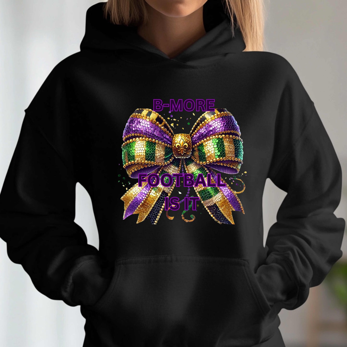 B-MORE FOOTBALLIS IT   BOW   Pullover Hoodie