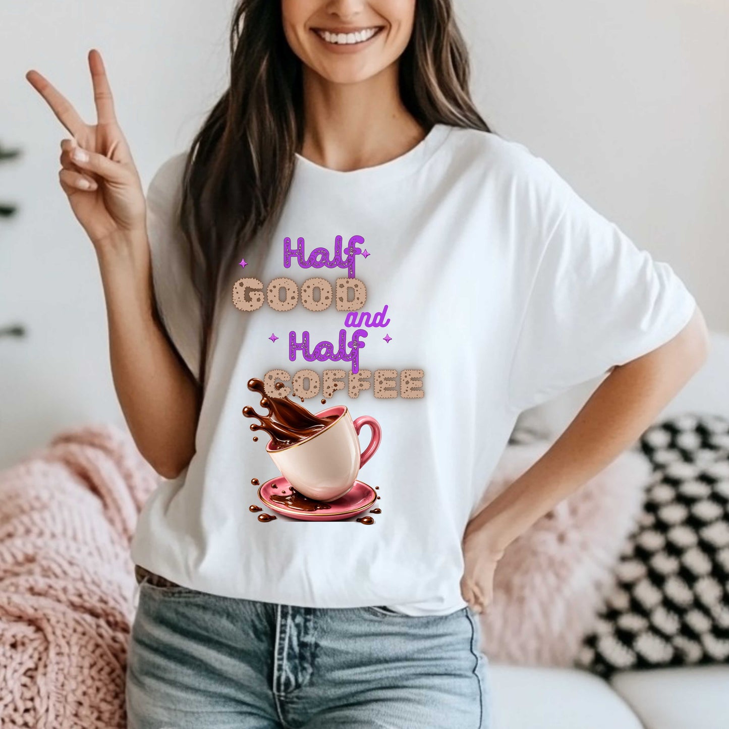 HALF GOOD HALF COFFEE. T-Shirt
