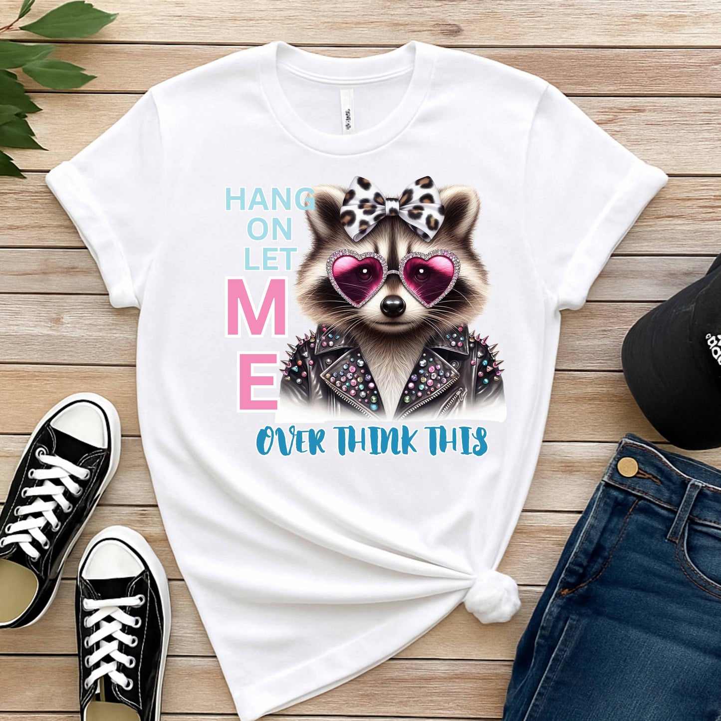 HANG ON LET ME OVER THINK THIS. T-Shirt