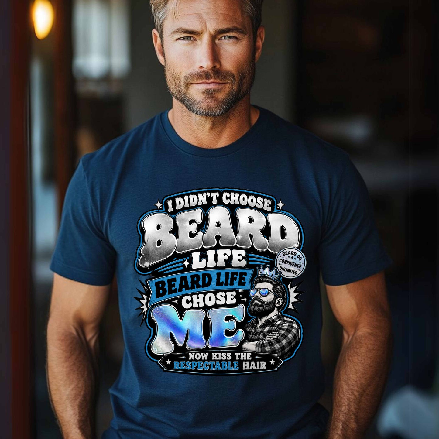 I DIDN'T CHOOSE BEARD LIFE , BEARD LIFE CHOSE ME. T-Shirt