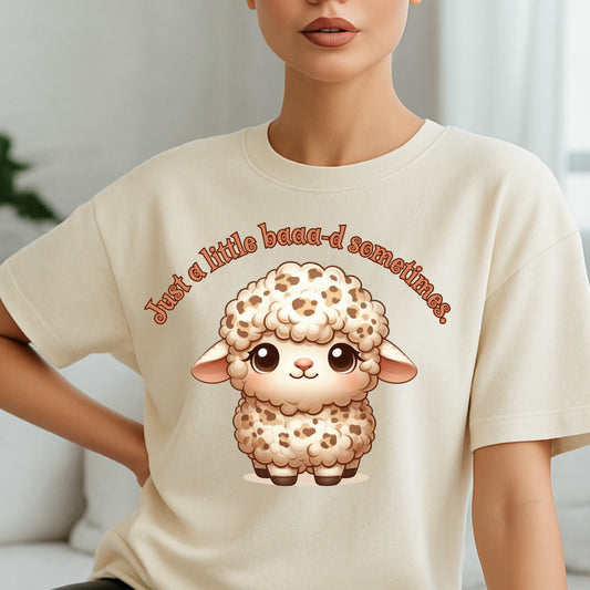 JUST A LITTLE BAAA- SOMETIMES. T-Shirt