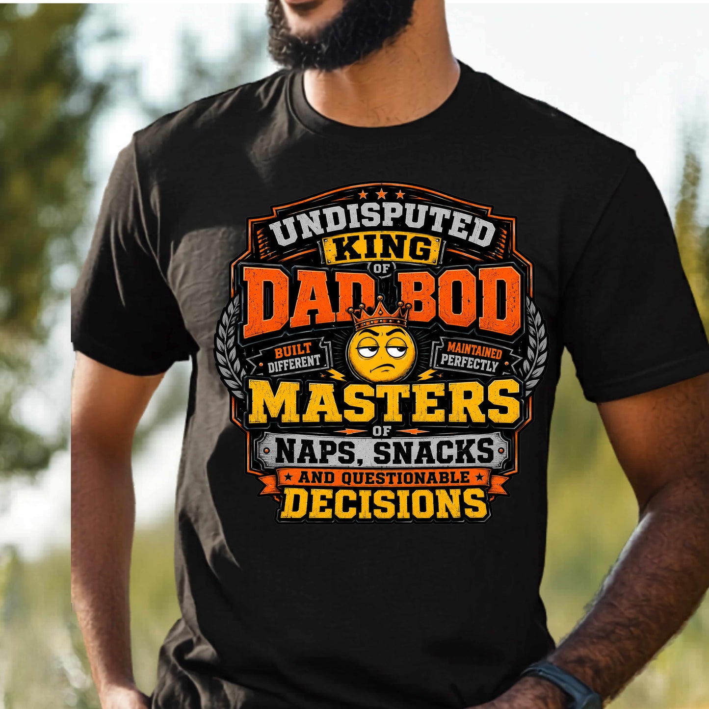 UNDISPUTED KING OF DAD BOD MASTER,   T-Shirt