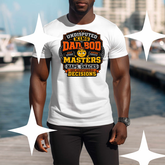 UNDISPUTED KING OF DAD BOD MASTER,   T-Shirt