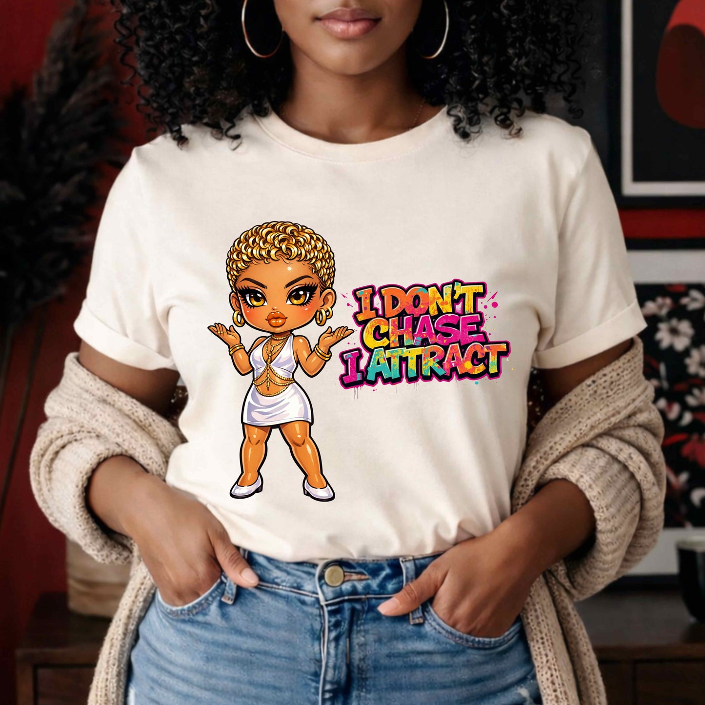 LADY I DON;T CHASE I ATTRACT. T-Shirt