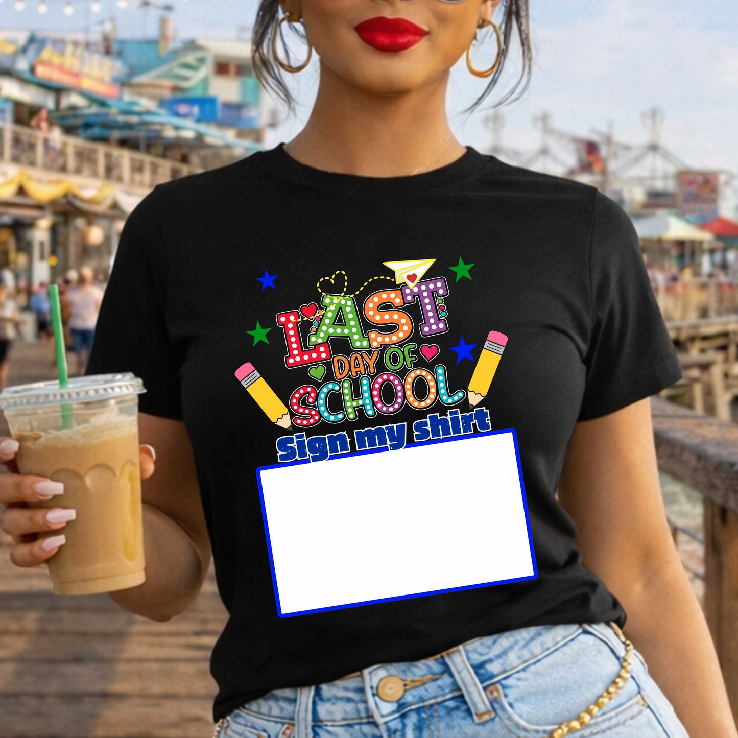 LAST DAY OF SCHOOL  SIGN MY SHIRT ADULT  . T-Shirt