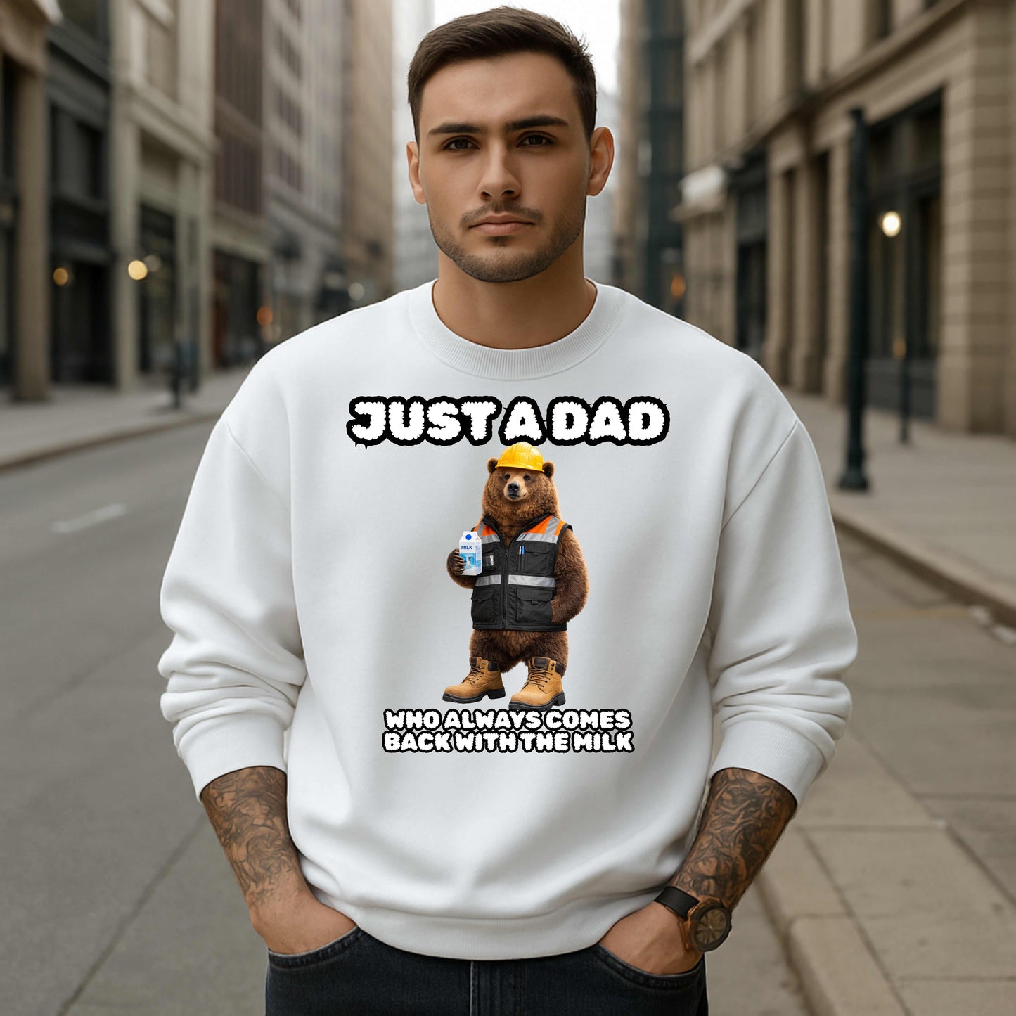 JUST A DAD WHO ALWAYS COMES BACK WITH THE MILK, Crewneck Pullover Sweatshirt