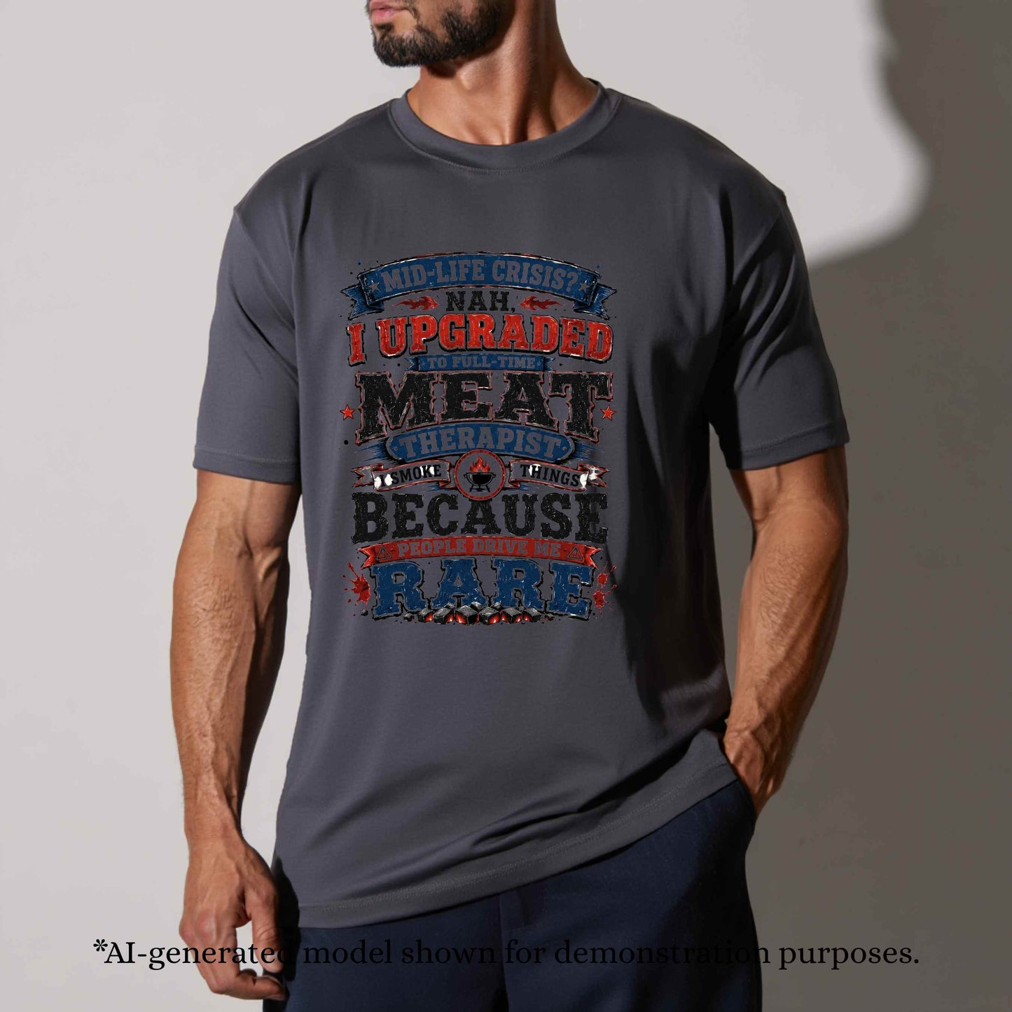 MID-LIFE CRISIS NAH  I UPGRADED TO FULL TIME , MEAT THERAPIST. T-Shirt