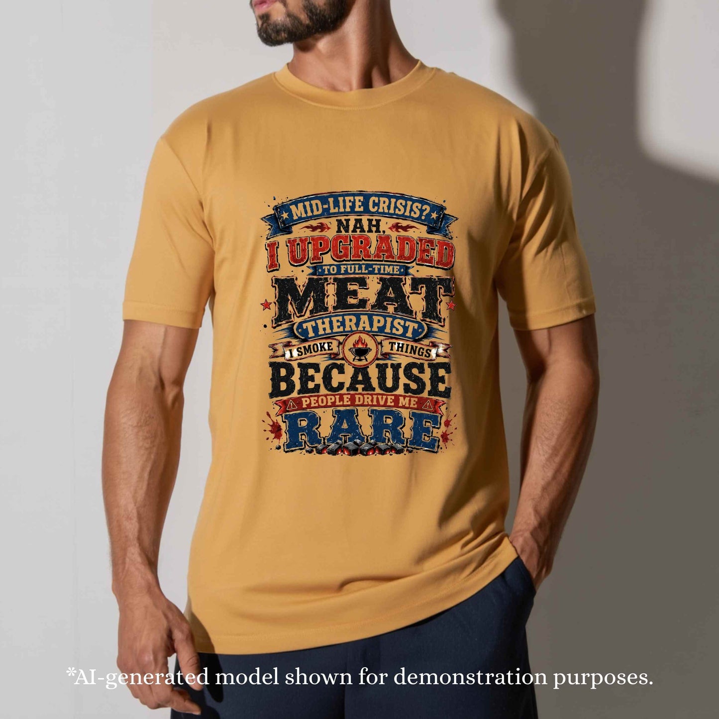 MID-LIFE CRISIS NAH  I UPGRADED TO FULL TIME , MEAT THERAPIST. T-Shirt