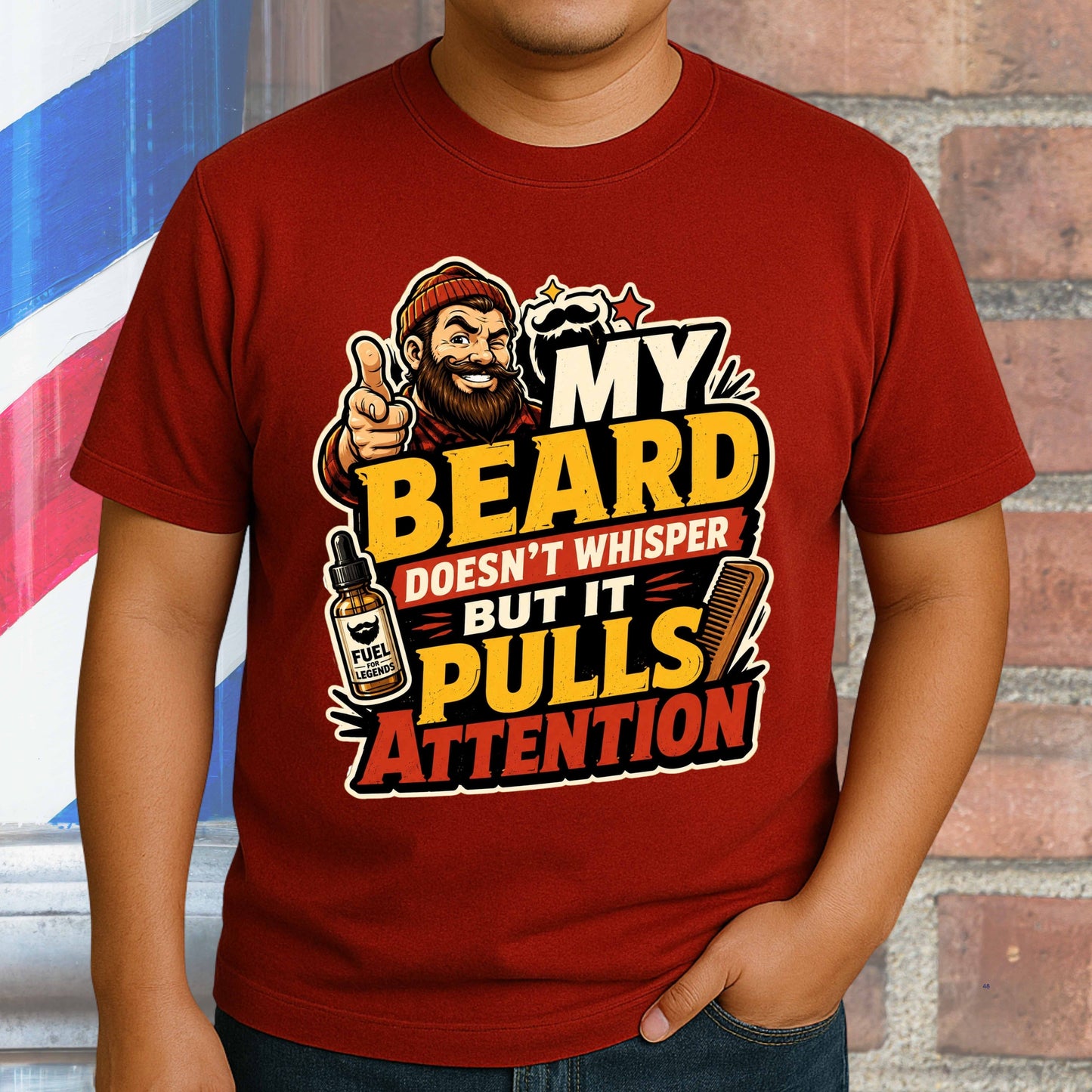 MY BEARD DOESN'T WHISPER BUT IT PULLS ATTENTION. T-Shirt