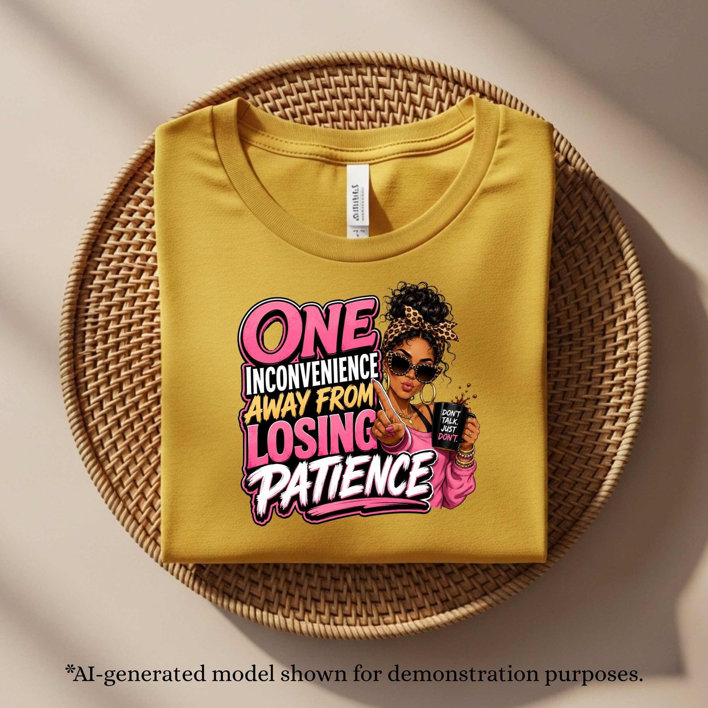 ONE INCONVENIENCE AWAY FROM LOSING PATIENCE. T-Shirt