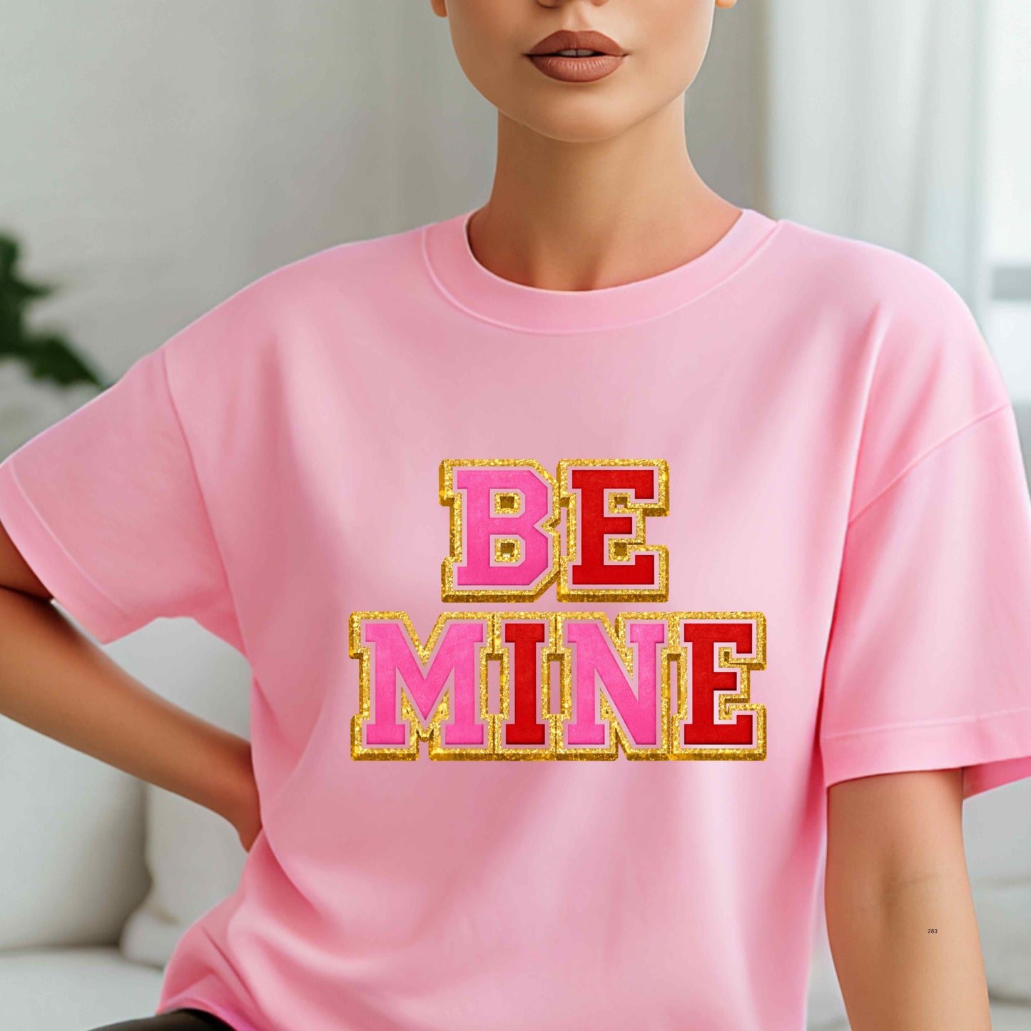BE MINE. T-Shirt
