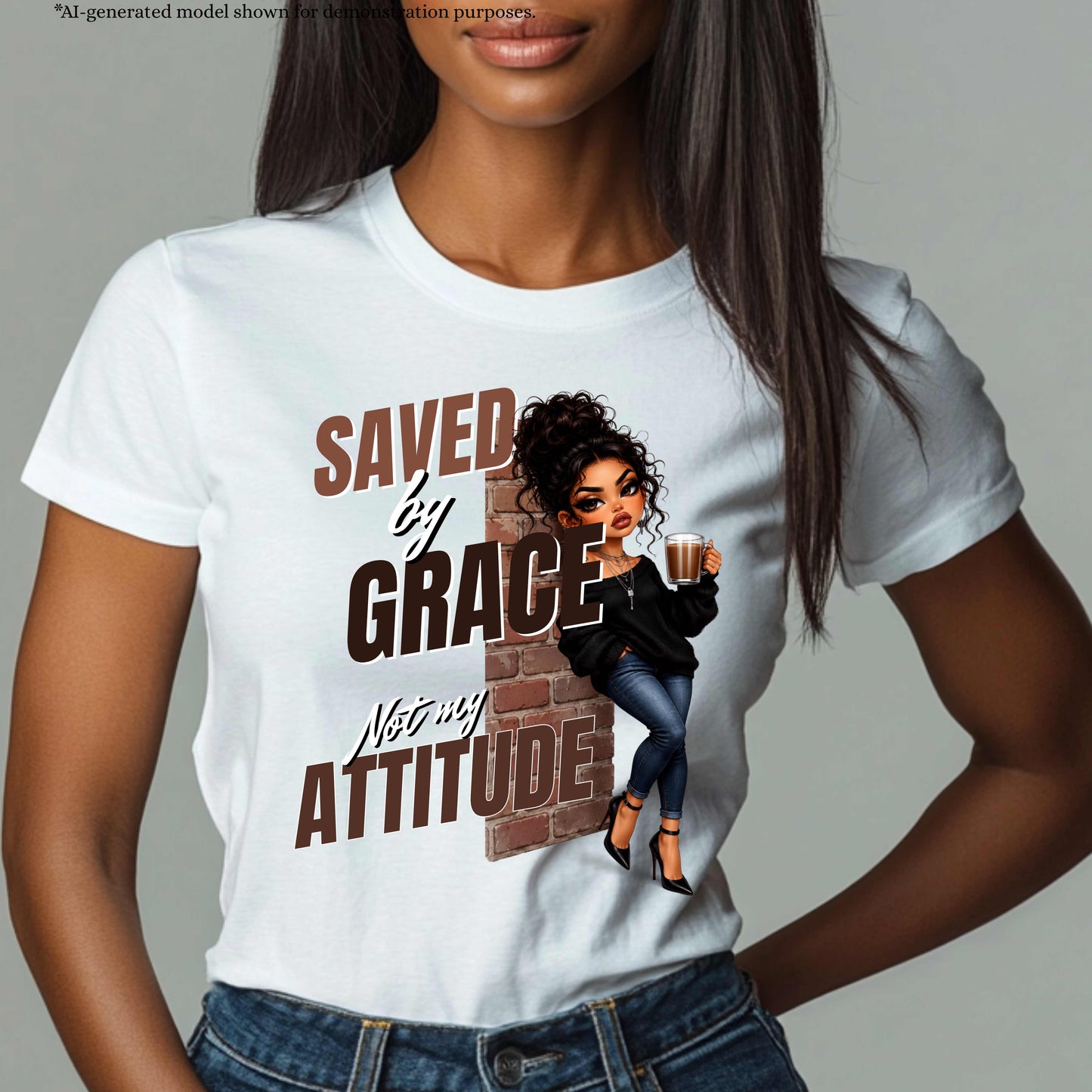 SAVED BY GRACE NOT MY ATTITUDE. T-Shirt