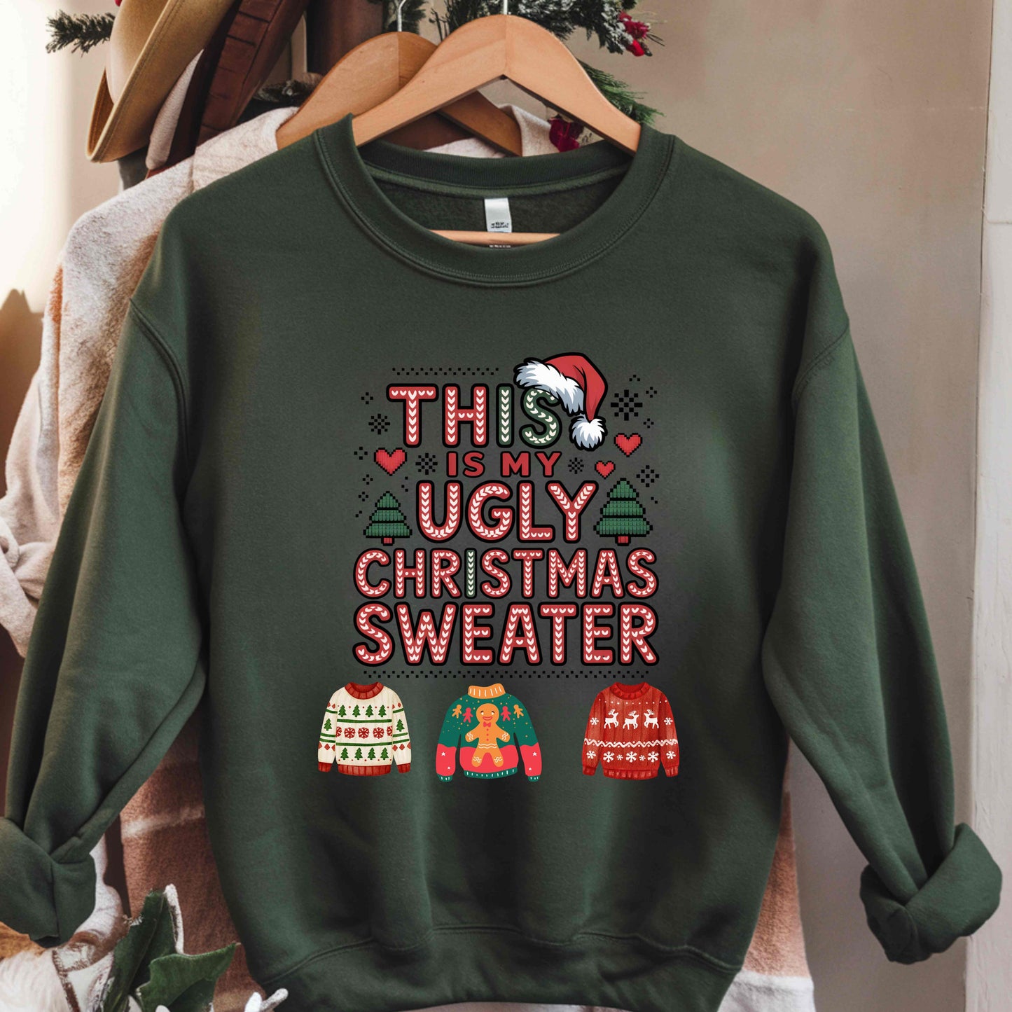 THIS IS MY UGLY CHRISTMAS SWEATER   Crewneck Pullover Sweatshirt