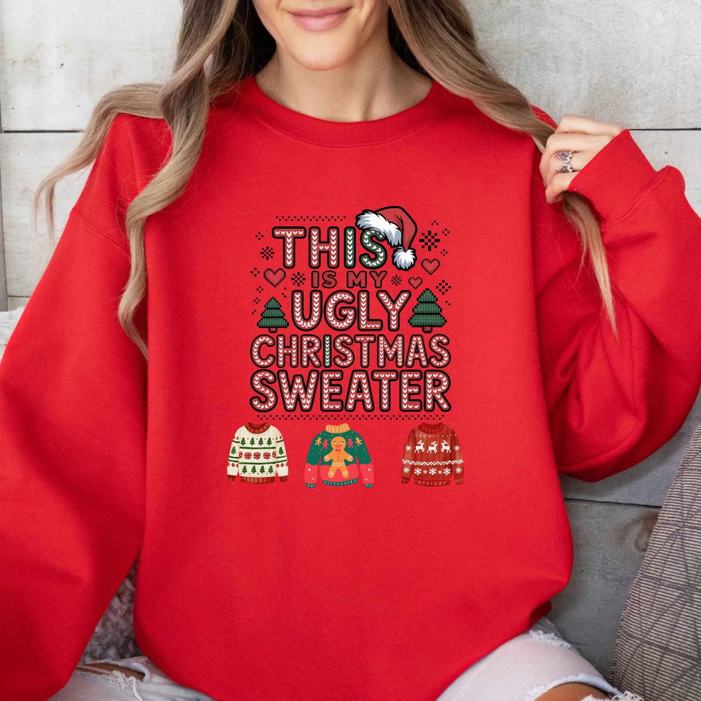 THIS IS MY UGLY CHRISTMAS SWEATER   Crewneck Pullover Sweatshirt
