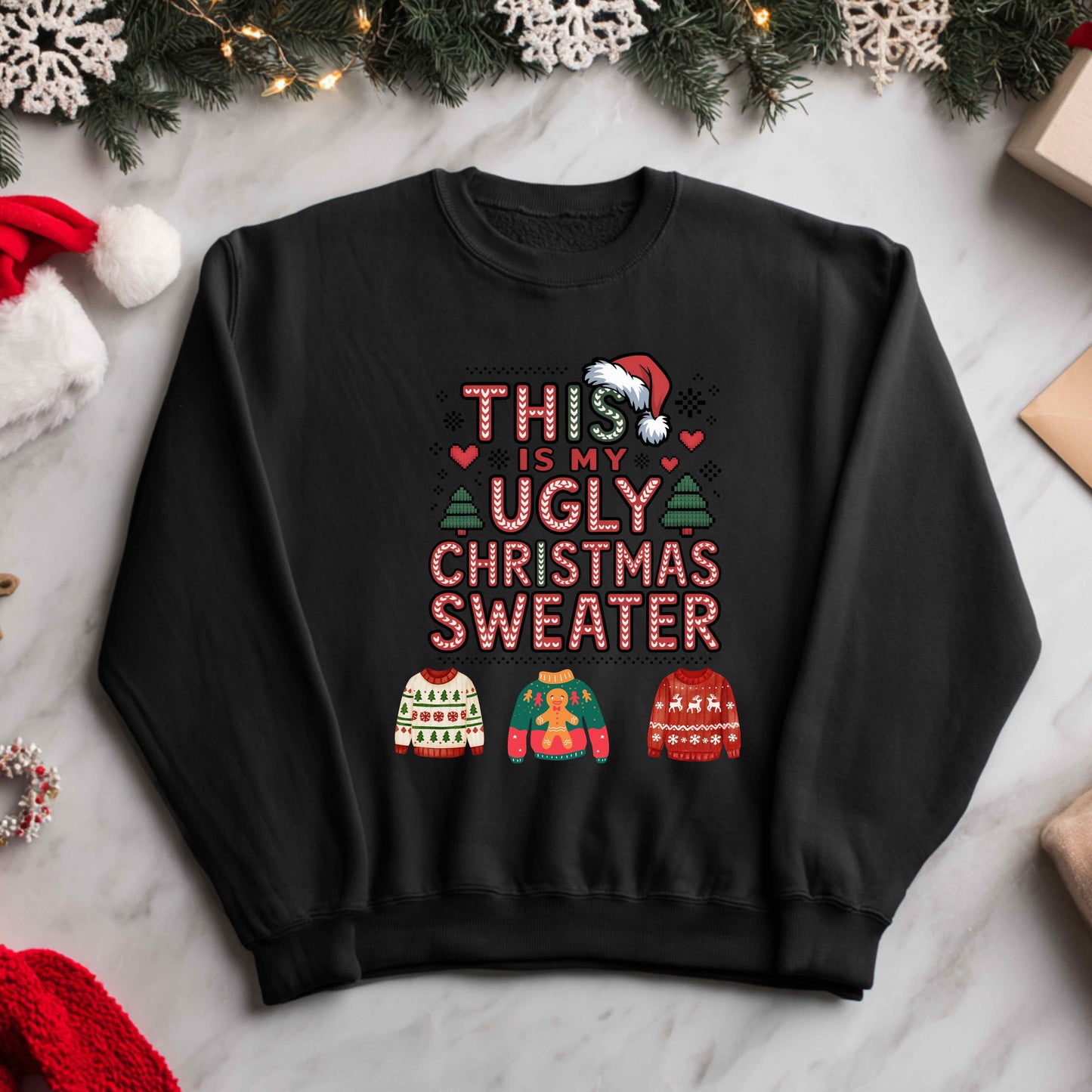 THIS IS MY UGLY CHRISTMAS SWEATER   Crewneck Pullover Sweatshirt