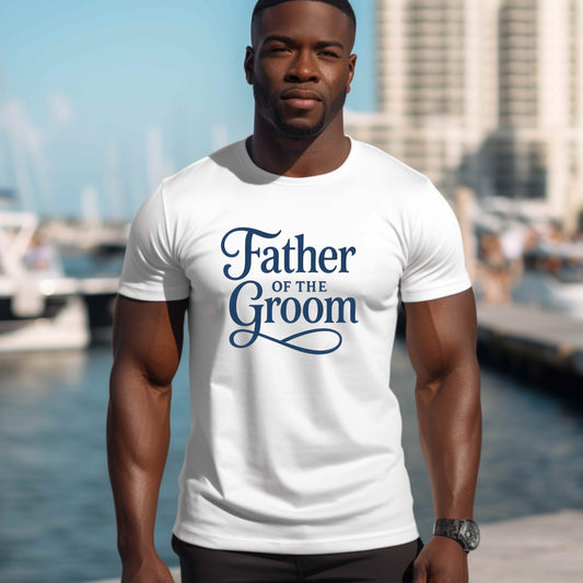 Father of the groom .  Front and back   T-Shirt