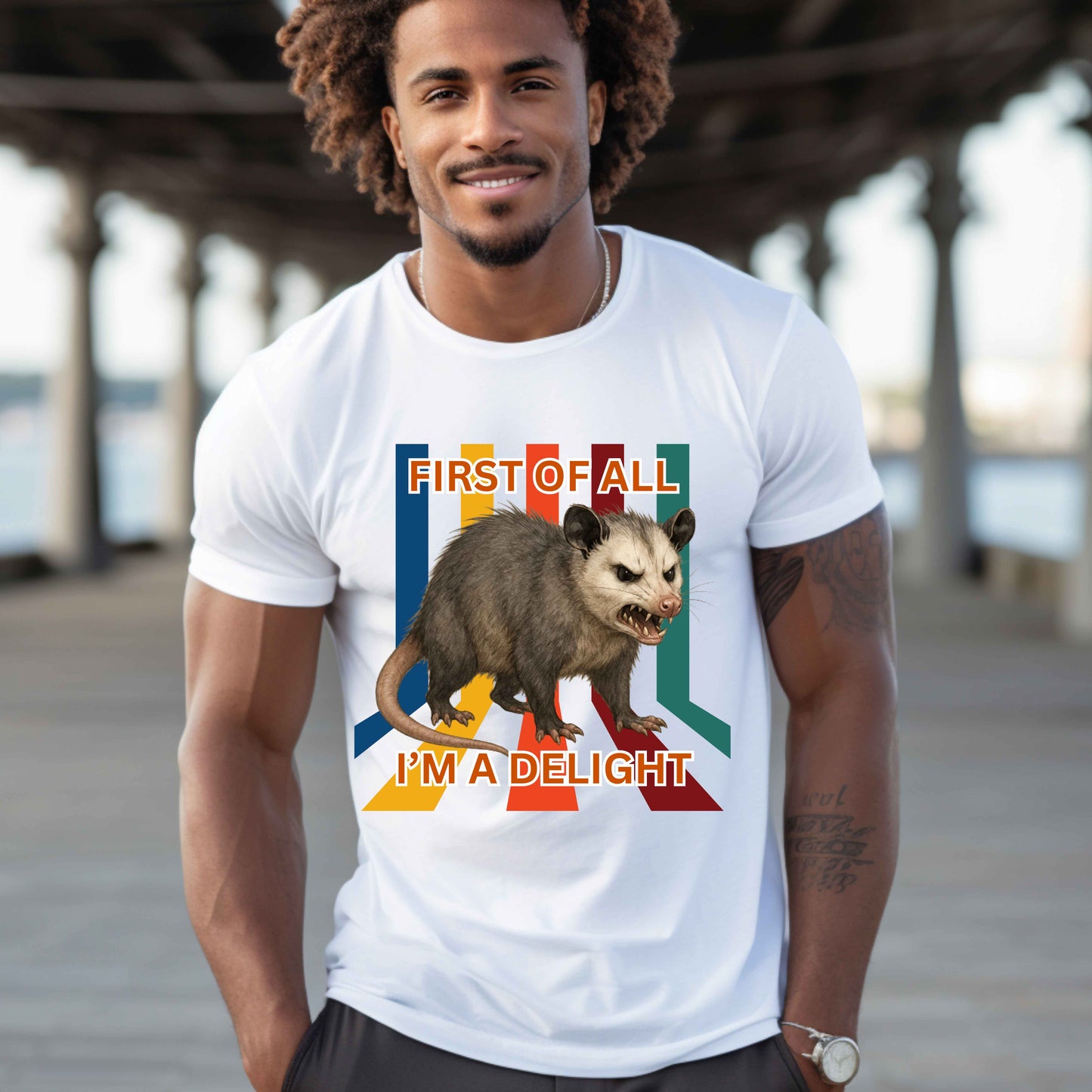 Possum first of all I'm a delight.  T- Shirt