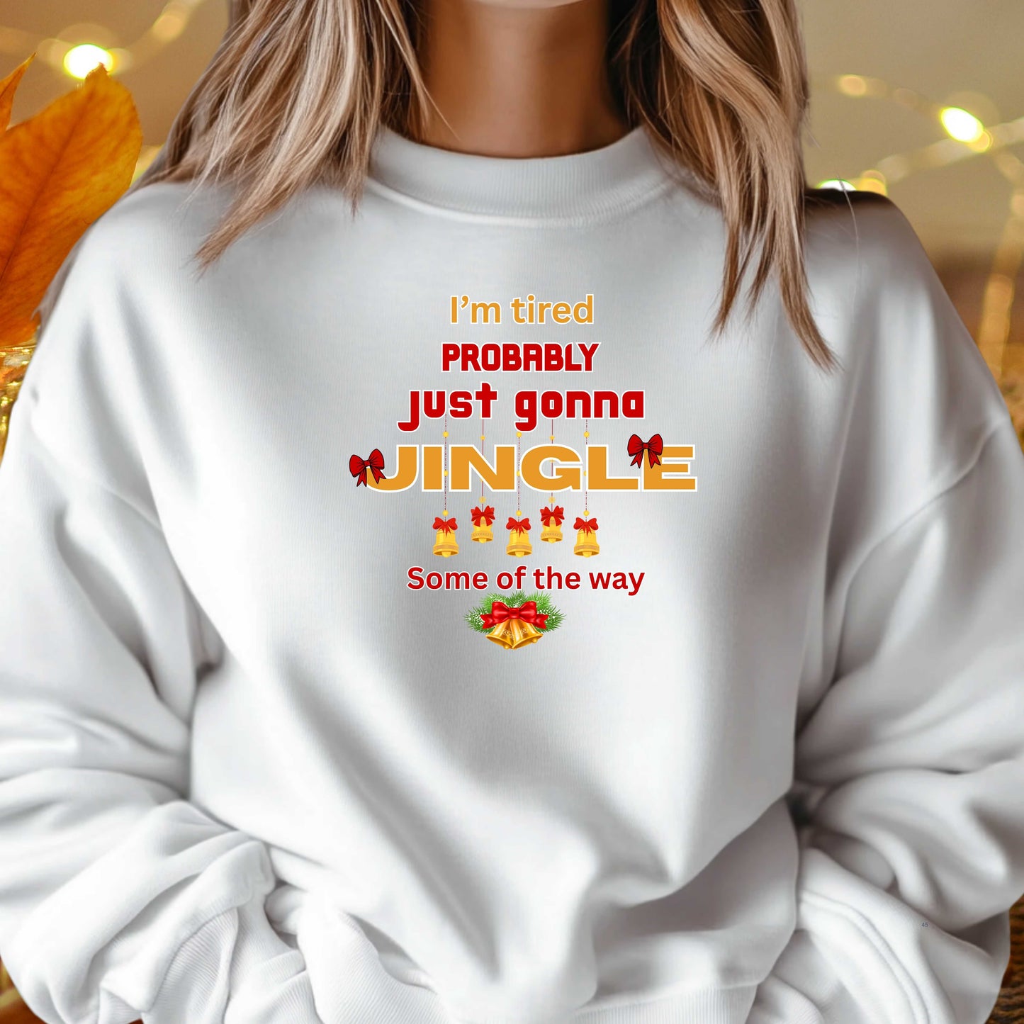 TIRED JINGLE SOME OF THE WAY  Pullover Hoodie