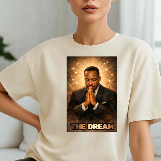MLK THE DREAM. T-Shirt