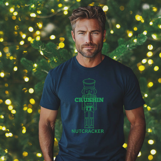 crushin it  nutcracker. T-Shirt