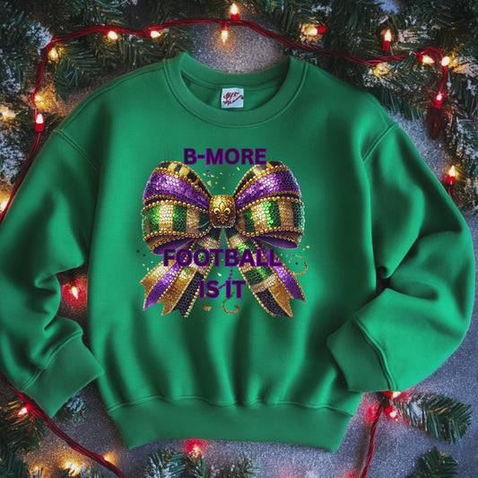B-MORE FOOTBALLIS IT   BOW   Pullover Hoodie
