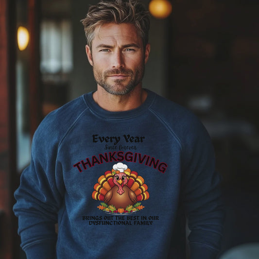 THANKSGIVING DYSFUNCTIONAL FAMILY   Pullover Hoodie