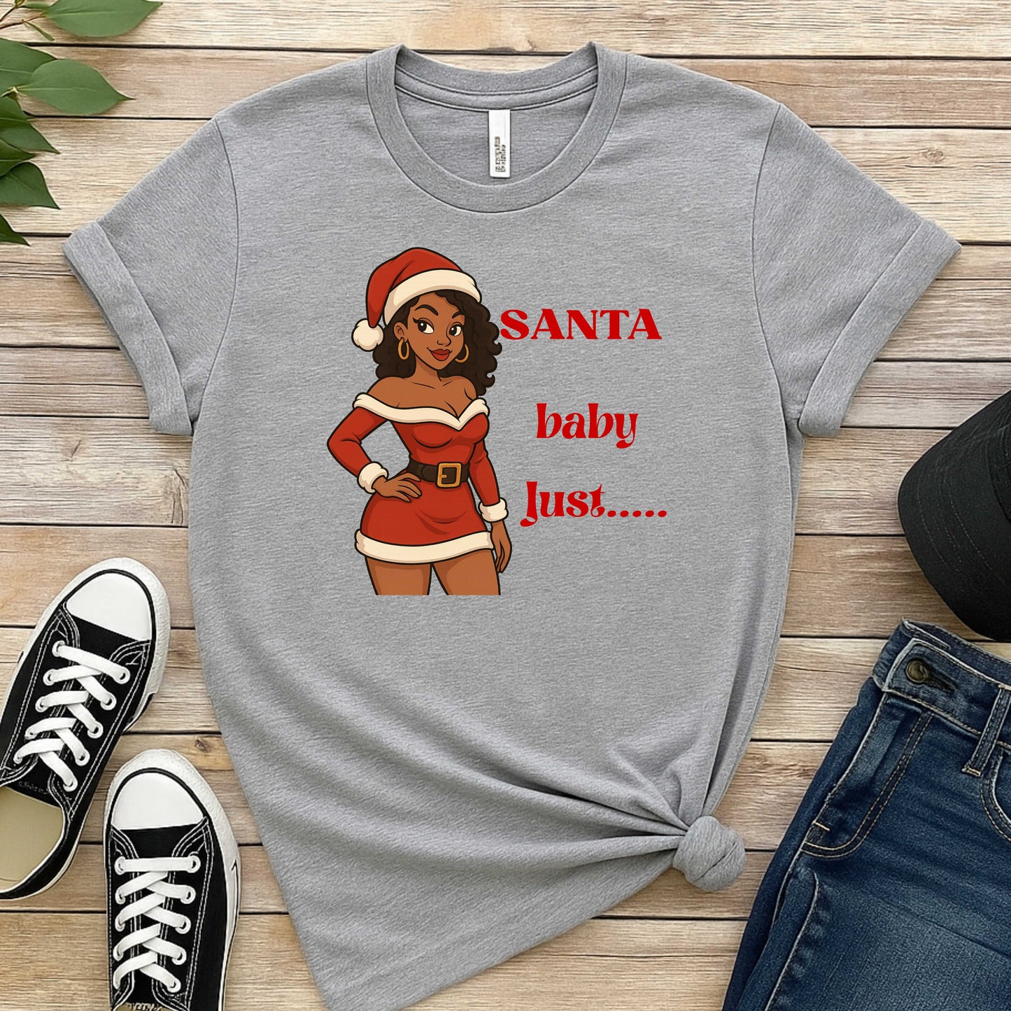Santa baby just.... T-Shirt