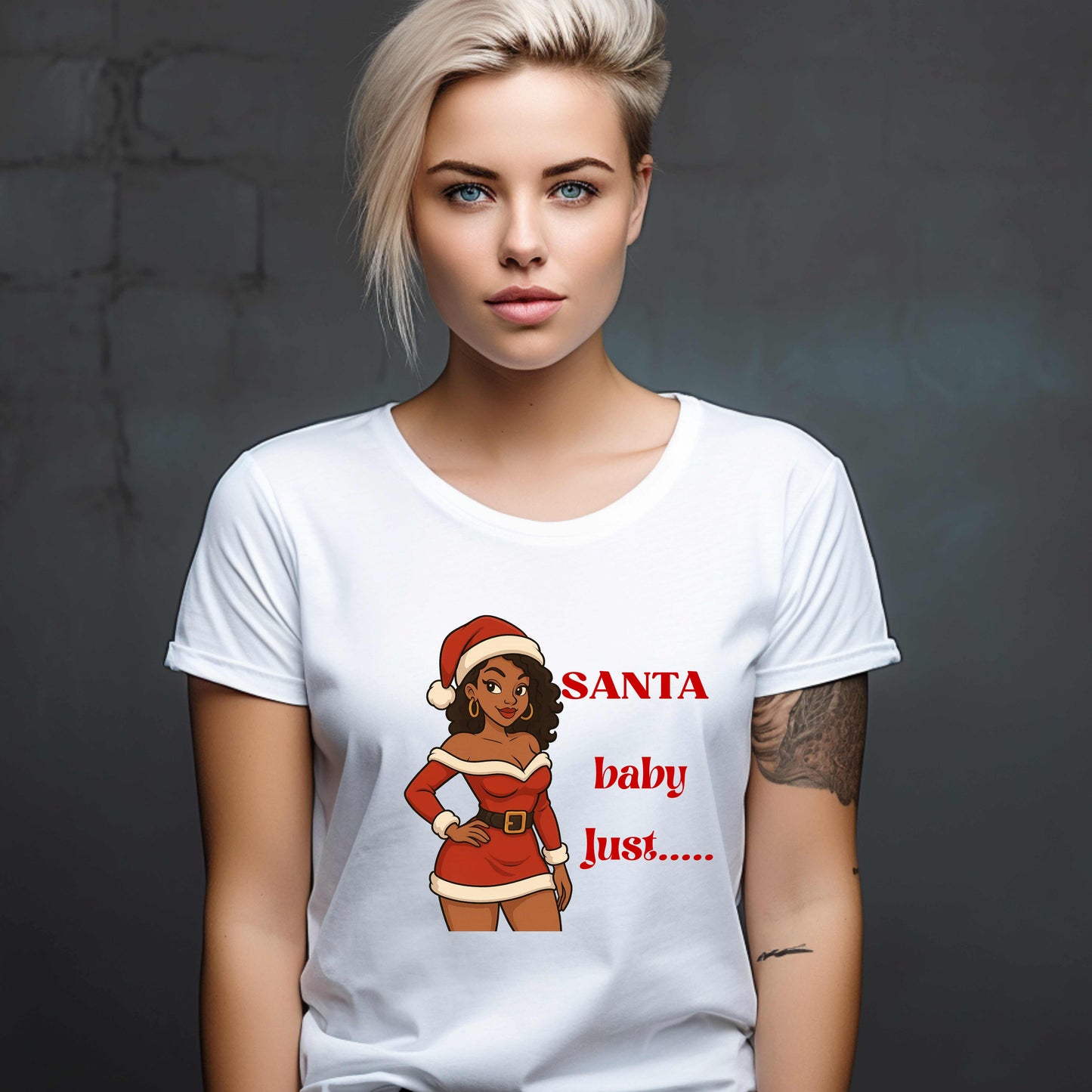 Santa baby just.... T-Shirt