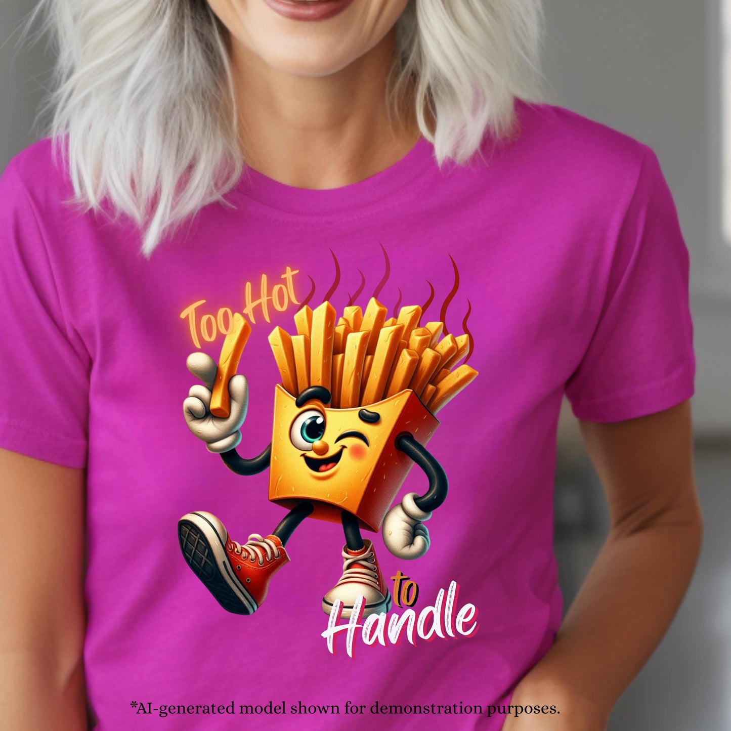 TOO HOT TO HANDLE FRIES FUNNY . T-Shirt