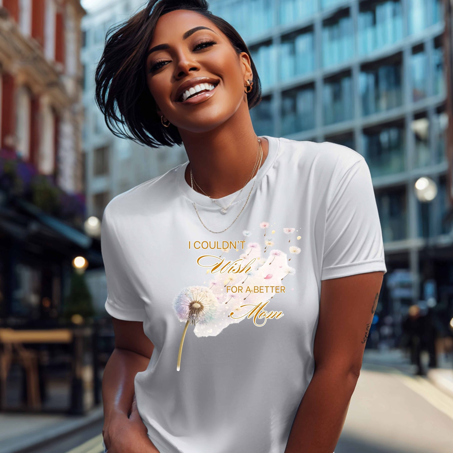 I COULD'N'T WISH FOR A BETTER MOM. T-Shirt